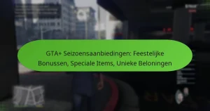 featured-image-gta-seizoensaanbiedingen-feestelijke-bonussen-speciale-items-unieke-beloningen