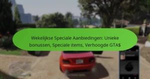 featured-image-wekelijkse-speciale-aanbiedingen-unieke-bonussen-speciale-items-verhoogde-gta