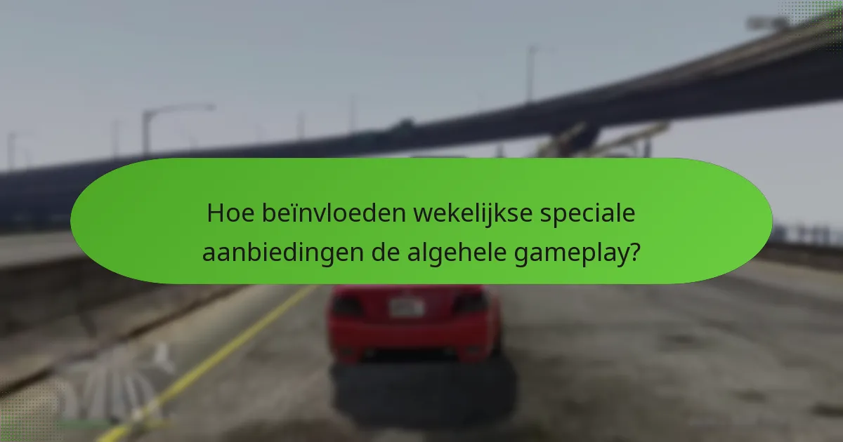 Hoe kunnen spelers hun voordelen uit wekelijkse aanbiedingen maximaliseren?