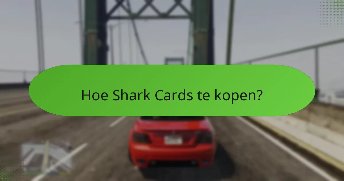 Hoe Shark Cards te kopen?