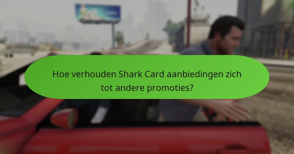 Welke exclusieve content is inbegrepen in Shark Card aanbiedingen?