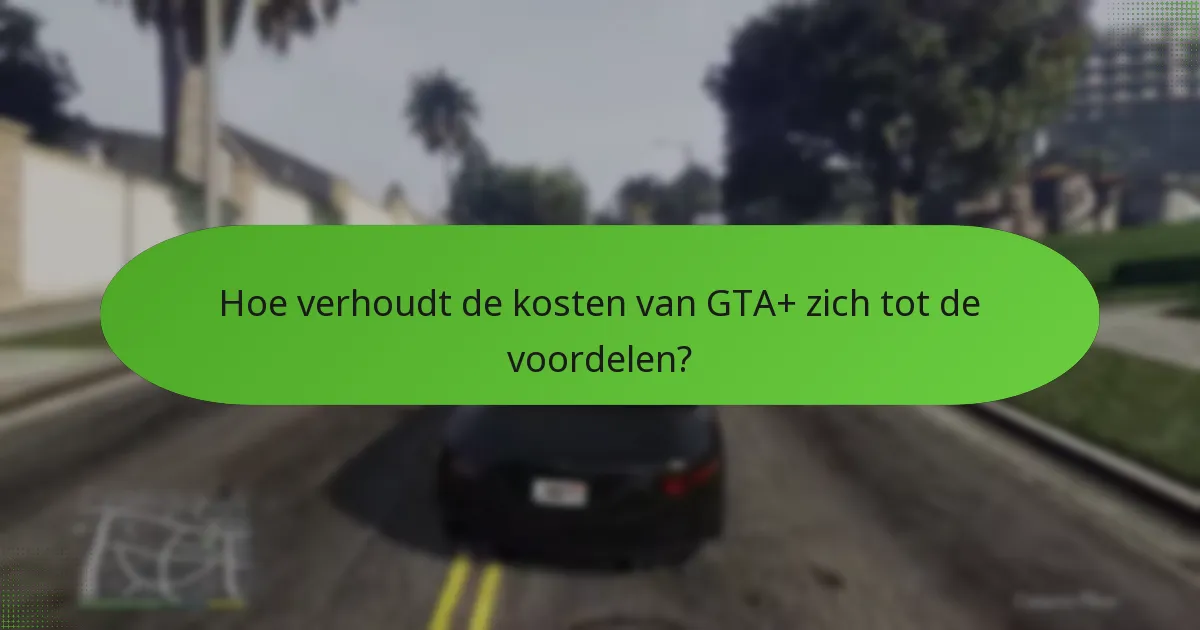 Hoe werken verhoogde GTA$-inkomsten voor GTA+ abonnees?