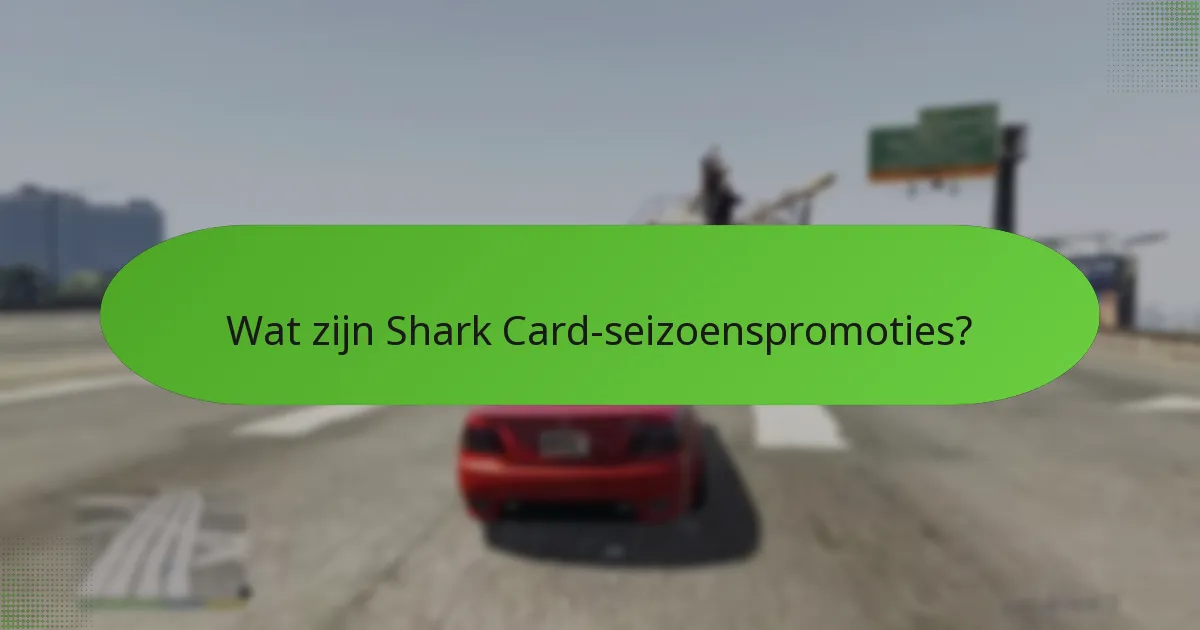 Welke feestdagenbonussen zijn beschikbaar met Shark Cards?
